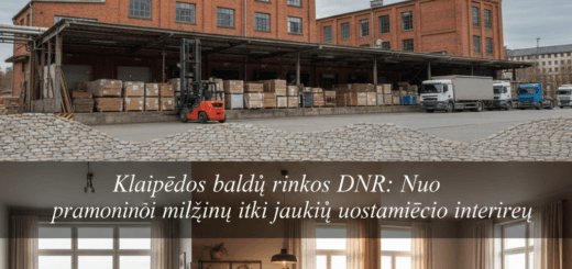Klaipėdos baldų rinkos DNR: Nuo pramoninių milžinų iki jaukių uostamiesčio interjerų